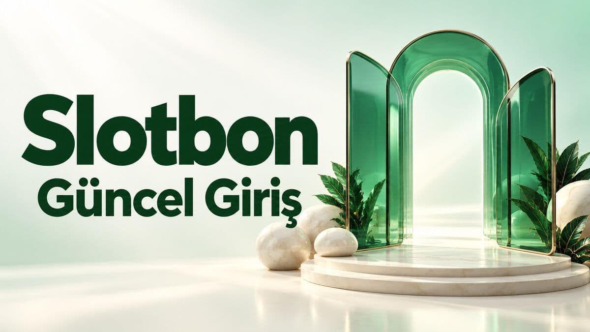 Slotbon güncel giriş — resmi afiş